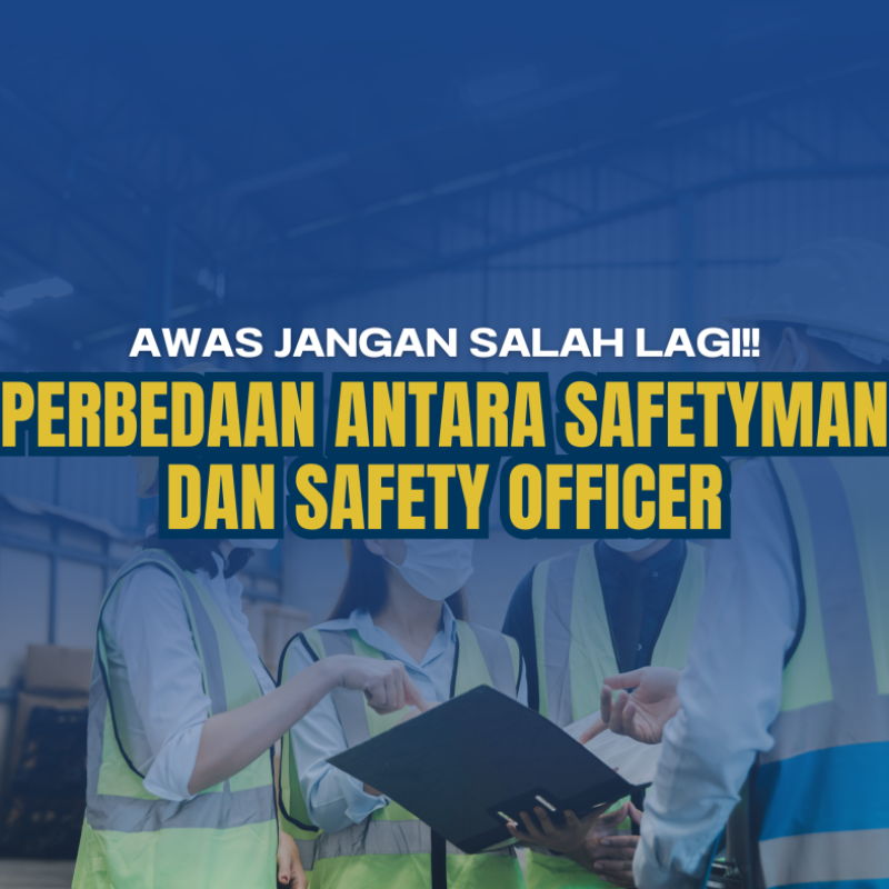 Design Pervedaan Safetyman dan Safety Officer